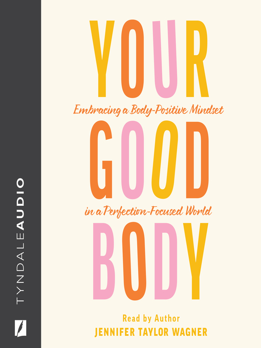 Title details for Your Good Body by Jennifer Taylor Wagner - Wait list